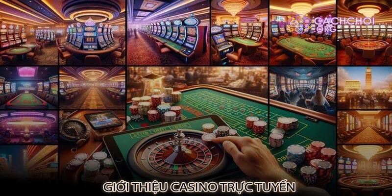 Casino online - địa điểm giải trí quen thuộc của dân chơi chuyên nghiệp