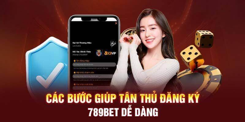 3 bước giúp người chơi đăng ký 789Bet dễ dàng