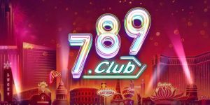 789Club - Cổng game đổi thưởng chất lượng hot nhất 2024